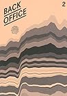 Back Office 2 Graphic Design And Digital Practices by Editions B42