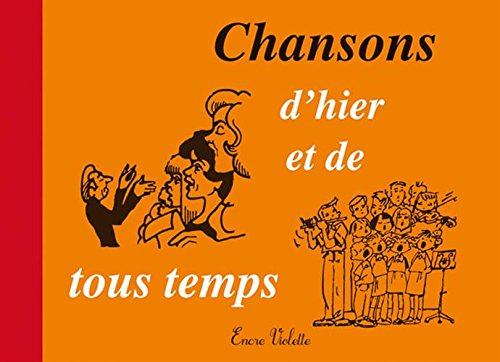 CHANSONS D HIER ET DE TOUS TEMPS (Paperback)