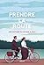 Prendre la Route - Une Histoire du Voyage à Vélo