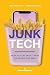 Junk Tech