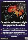 J'ai testé les meilleures stratégies pour gagner sur les actions