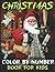 Christmas Color By Number Book For Kids by Nancy Garner