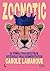 Zoonotic by Carole Lamarque