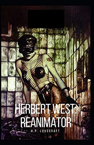 Herbert West: Reanimator Illustrated