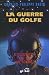 La guerre du Golfe: Lillusi...