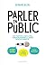 Parler en public by Bernard Blein