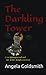 The Darkling Tower: Ezra St...