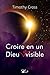 Croire en un Dieu invisible