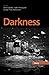 Darkness: The Dynamics of Darkness in the North