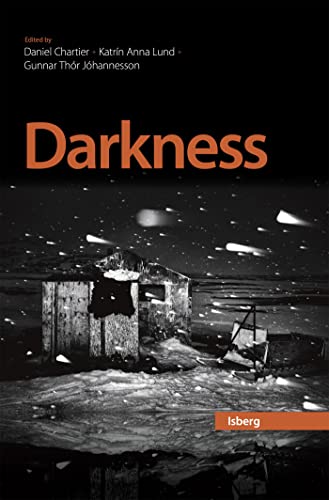 Darkness: The Dynamics of Darkness in the North (Paperback)