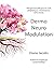 DermoNeuroModulation: Therapie manuelle pour les nerfs peripheriques, notamment les nerfs cutanes
