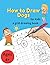How To Draw Dogs For Kids: ...