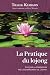 La Pratique du lojong : Cul...