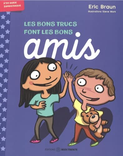Les bons trucs font les bons amis (Paperback)