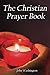 The Christian Prayer Book