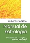 Manual de sofrología: Fundamentos, conceptos y práctica del trabajo (Spanish Edition)