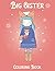 Big Sister Coloring Book: A...