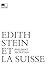 Edith Stein et la Suisse: Chronique d'un asile manqué