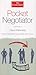 Pocket Negotiator: How to Negotiate Successfully from A to Z