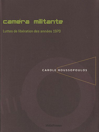 "caméra militante ; luttes de libération des années 70" (Paperback)