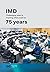 The IMD 75 years: Challenging what is, inspiring what could be