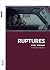 Ruptures