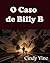 O Caso de Billy B