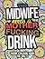 This Midwife Needs A Mother...
