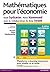 MATHEMATIQUES POUR L'ECONOM...