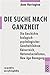Die Suche nach Ganzheit. by Anne Harrington