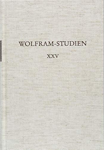 Wolfram-Studien XXV: 'wildekeit'Spielräume literarischer 'obscuritas' im MittelalterZürcher Kolloquium 2016 (Paperback)