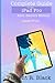 Complete Guide to the iPad Pro: 2021 Seniors Large Print Edition