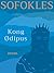 Kong Ødipus by Sophocles Kong Ødipus by Sophocles