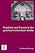 Prophetie Und Parusie in Der Griechisch-romischen Antike (Studien Zur Geschichte Und Kultur Des Altertums) (German Edition)