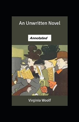 An Unwritten Novel Annotated