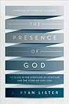 The Presence of God: Its Place in the Storyline of Scripture and the Story of Our Lives The Presence of God: Its Place in the Storyline of Scripture and the Story of Our Lives
