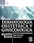 Dermatología obstétrica y g...