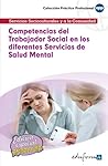 Competencias del trabajador social en los diferentes servicios de salud mental (Spanish Edition)