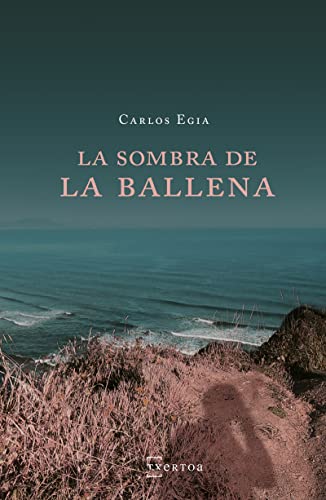 La sombra de la ballena (Narrativa) (Spanish Edition)