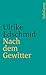Nach dem Gewitter. by Ulrike Edschmid