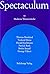 Spectaculum.: Sechs moderne Theaterstücke: Thomas Bernhard, Tankred Dorst, Harald Kuhlmann, Patrick Roth, Botho Strauß, George Tabori