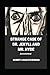 Strange Case of Dr. Jekyll and Mr. Hyde Annotated