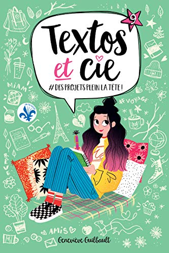 #desprojetspleinlatête! (Textos et cie, #9)