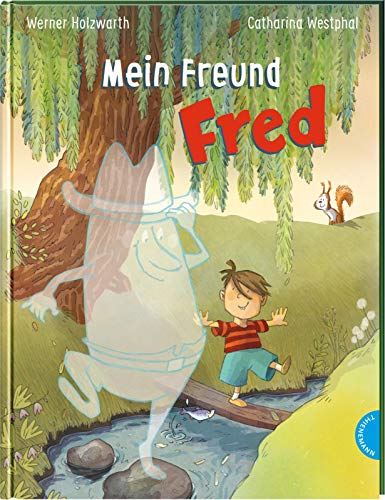 Mein Freund Fred: Vorlesegeschichte über einen unsichtbaren Freund für Kinder ab 4 Jahren (Hardcover)