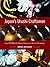 Japan's Urushi Craftsmen by Bruce Rutledge