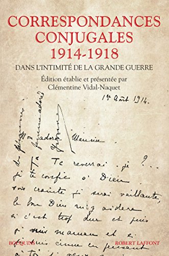 Correspondances conjugales 1914-1918: Dans l'intimité de la Grande Guerre (Bouquins) (French Edition)