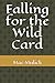 Falling for the Wild Card by Mae Mulick