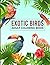 Exotic Birds Adult Coloring...