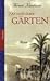Die verbotenen Gärten. Roman.