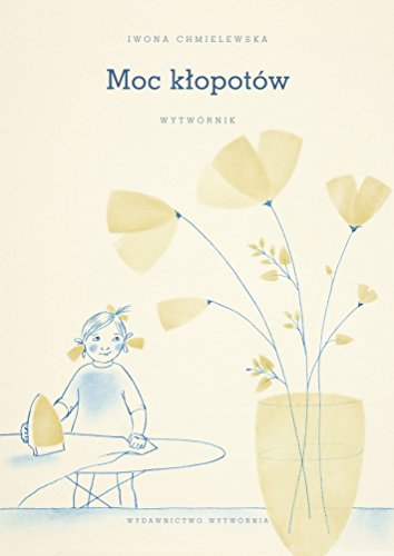 Moc klopotow Wytwornik (Paperback)
